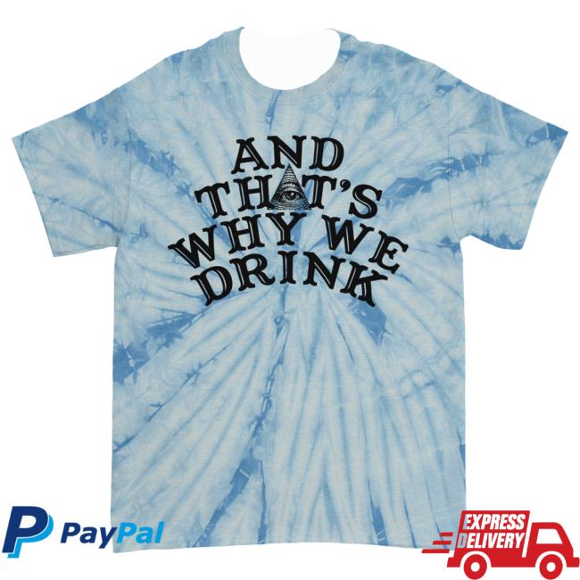 Official Kings Road Merch Store And That's Why We Drink Cryptid Logo Top Shirt (Frostie Dye) Atwwd Kings Road Shop