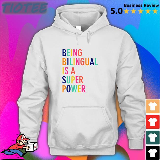 Dr Katie Toppel Being Bilingual Is A Super Power Tees