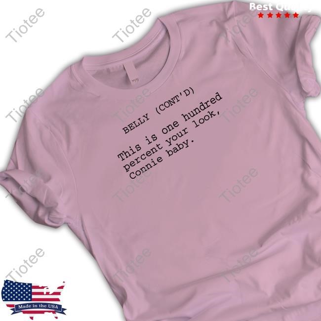 Official Thesummeritp Belly Cont'd This Is One Hundred Percent Your Look Connie Baby Shirt