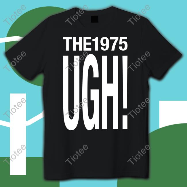Official The 1975 Merch Ugh Hoodie