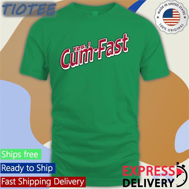 Shirts That Go Hard Yes I Cum Fast Classic TShirts