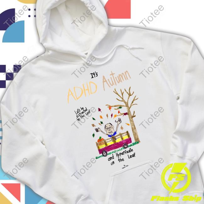 Tanktop It's Adhd Autumn Let's Be Distracted By The Leaf And Hyperfixate On The Leaf