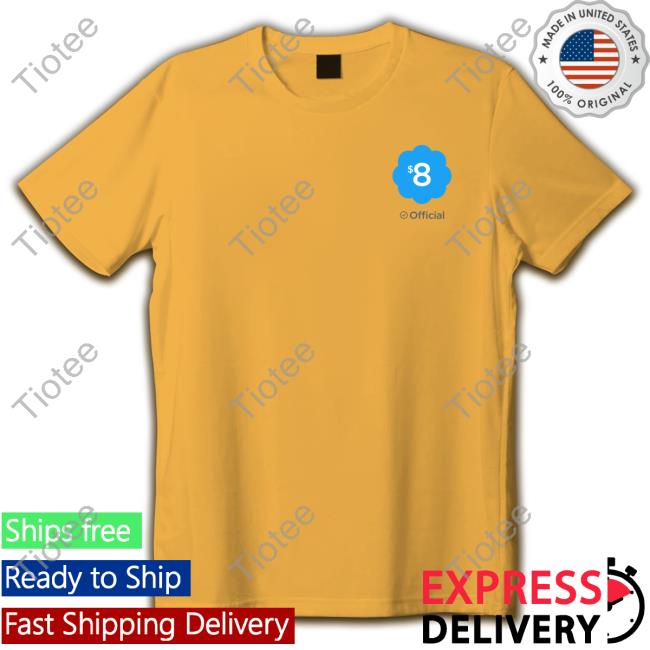 $8 Official Tee Shirt