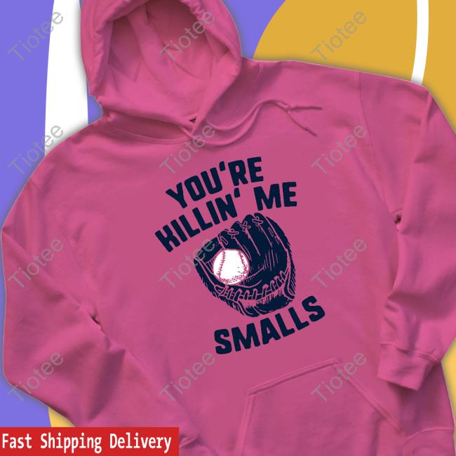 Famous In Real Life Merch You're Killin' Me Smalls Hoodie