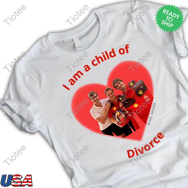 Very_Berry99 I Am A Child Of Divorce Leclerc And Sainz Tee