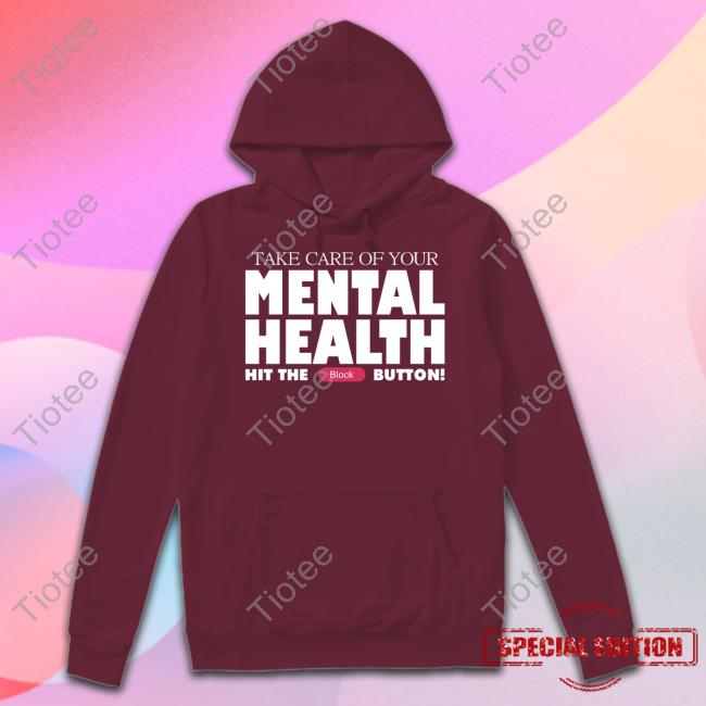 Gameboyjones Take Care Of Your Mental Health Hit The Block Button Tee Shirt Fanfiber Gameboyjones Take Care Of Your Mental Health Hit The Block Button Tank
