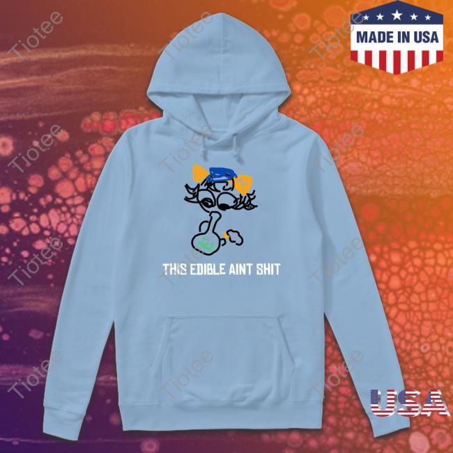 Karmakoo This Edible Aint Shit Shirt Lefruitcakevevo