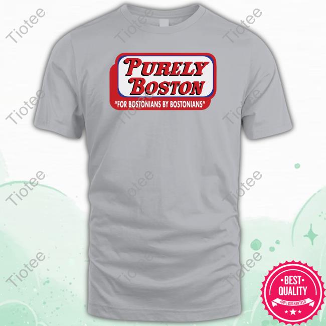 Official Purely Boston For Bostonians By Bostonians Crewneck Sweatshirt