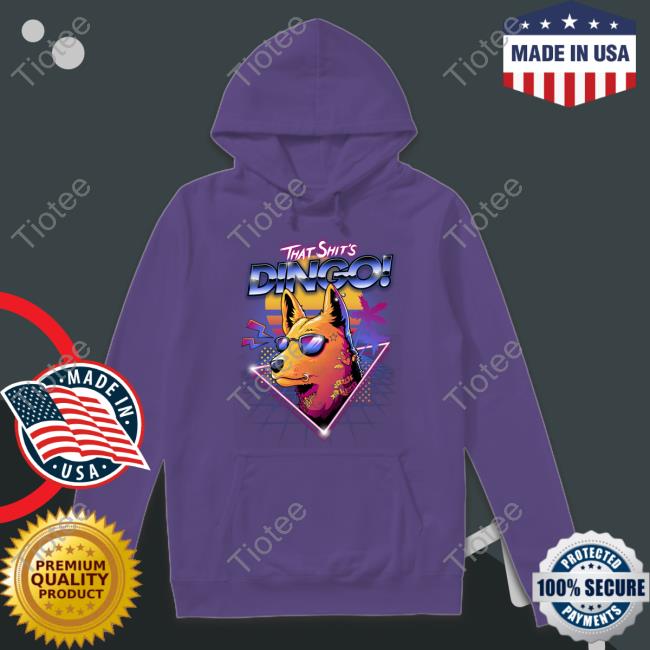 Official That Shit's Dingo Hoodie Vldl That Shit's Dingo Hoodie