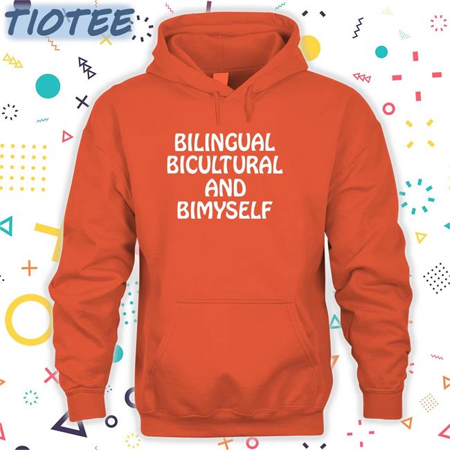 Bilingual Bicultural And Bimyself Shirt