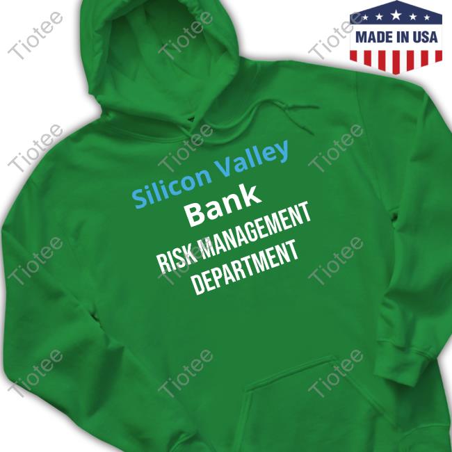 Silicon Valley Bank Risk Management Department Tee Shirt