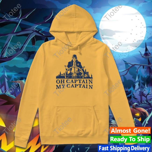 Oh Captain My Captain Tee Barstool Sports Store Oh Captain My Captain Sweatshirt