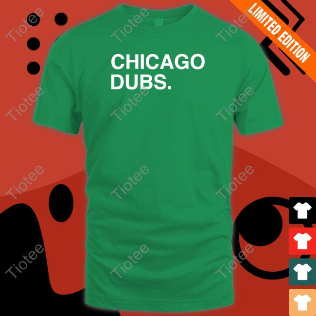 Official Obvious Shirts Chicago Dubs Shirt