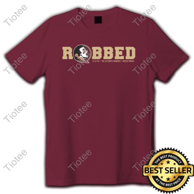 Official Florida State Seminoles Robbed Tee