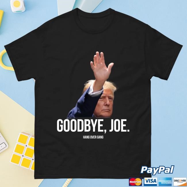 Official Hang Over Gang Tom Macdonald "Goodbye, Joe" Hot Shirt