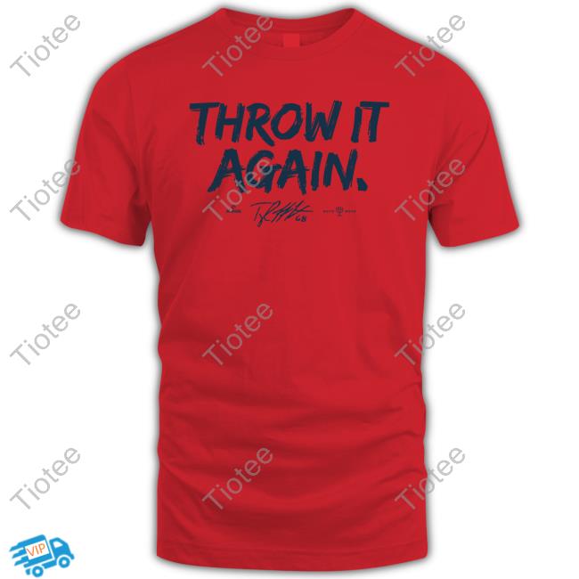 Throw It Again T-Shirt