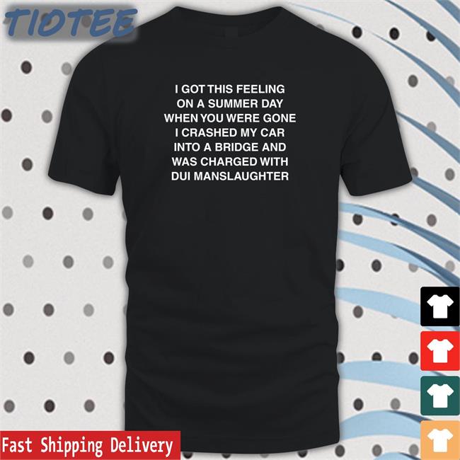 Shirts That Go Hard I Got This Feeling On A Summer Day Original Black Sweatshirt Shirtsthtgohard
