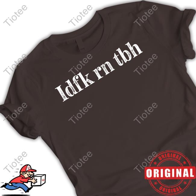 Nerdy Addict Idfk Rn Tbh Hoodie Nerd Bird Media Store Idfk Rn Tbh Long Sleeved T-Shirt Nerdy Addict