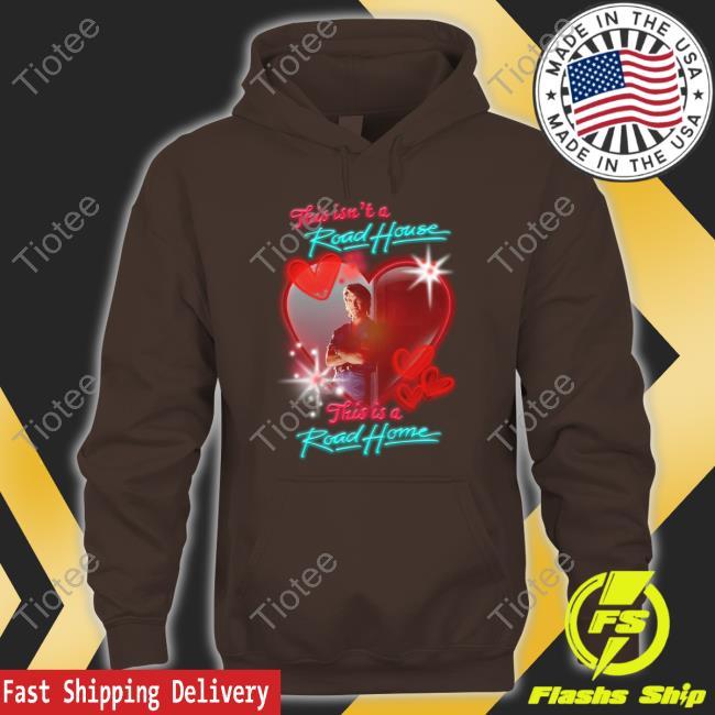 Thegoodshirts Store This Isn't A Road House This Is A Road Home Hoodie