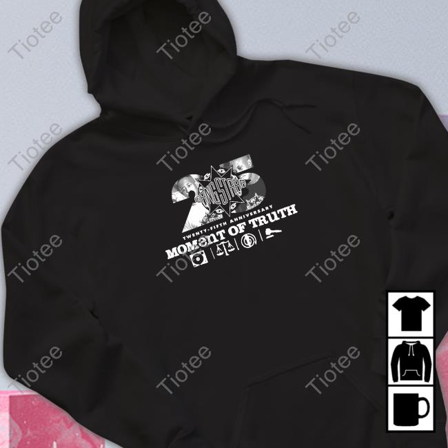 Moment Of Truth 25Th Anniversary Shirt
