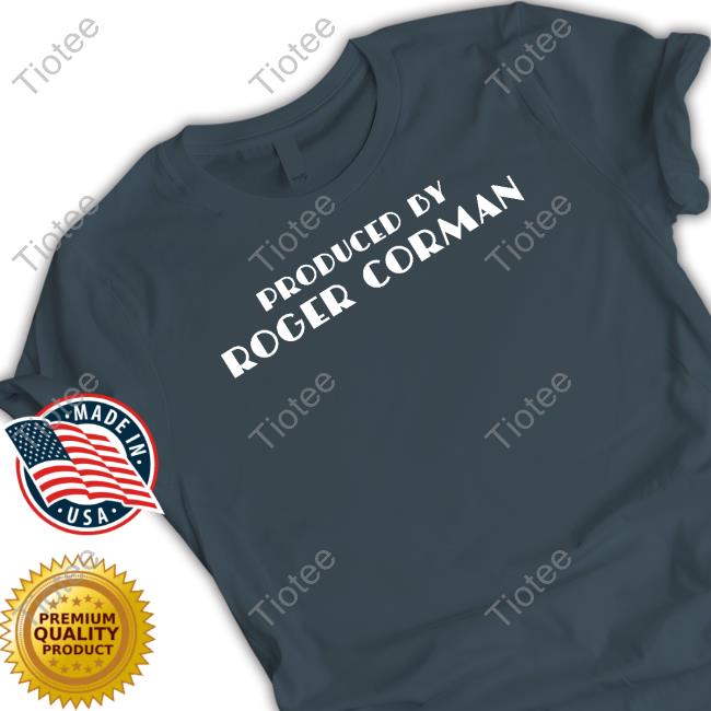 Produced By Roger Corman Long Sleeve