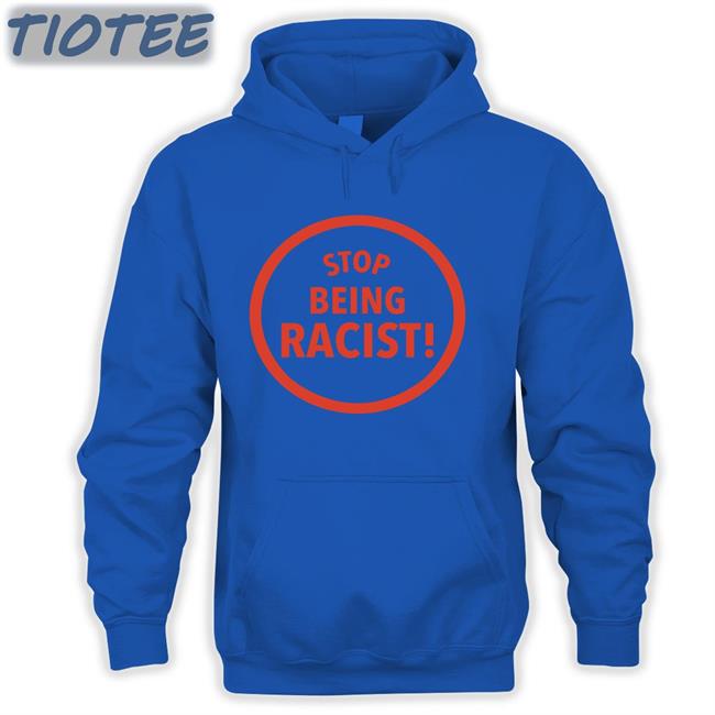 Wanna Be Reece Stop Being Racist Shirt Reece