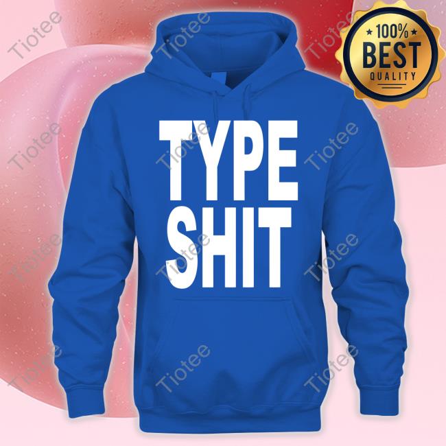 Evandagreat Type Shit New Shirt