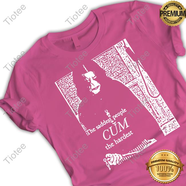Gifts For Goth Merch Goths Doing Things The Saddest People Cum The Hardest Shirt