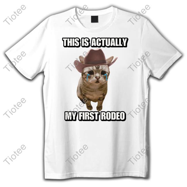 Cringeytees Merch This Is My First Rodeo Cringey Tees Long Sleeve T Shirt