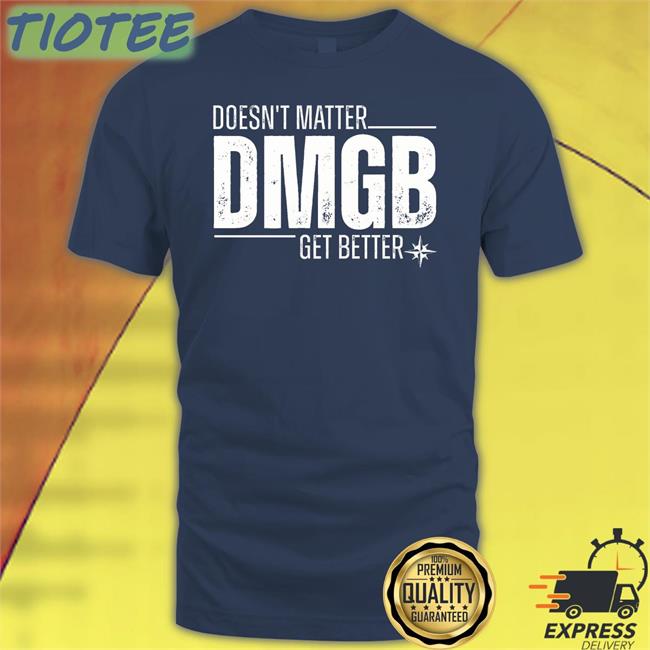 Mariners Pr Doesn't Matter DMGB Get Better Long Sleeve Tee Julio Rodríguez