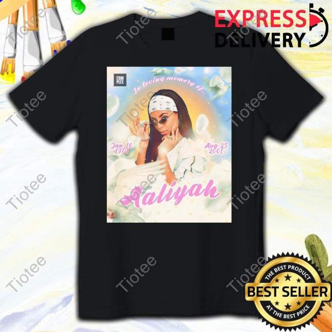In Loving Memory Of Aaliyah Jan 16 1979 Aug 25 2001 Tee