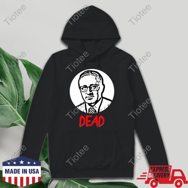 Daveanthony Henry Kissinger Dead Shirt
