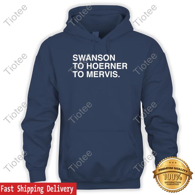Swanson To Hoerner To Mervis Shirts