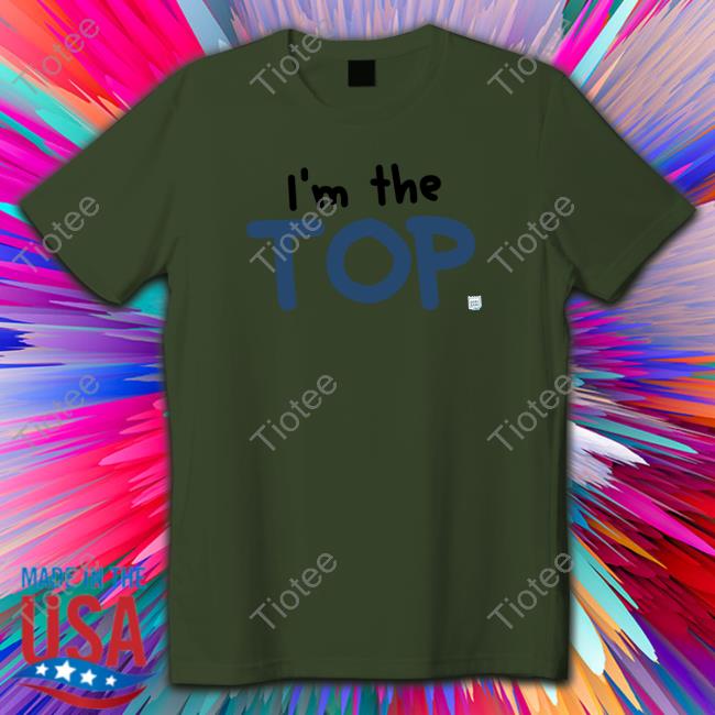 Official I'm The Top Hoodie