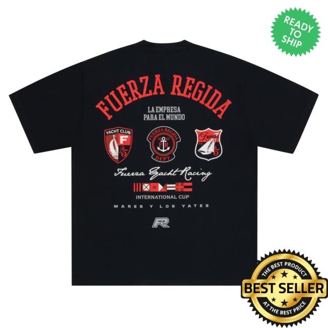 Fuerza Regida Mares Y Yates New Shirt Fuerza Regida Merch