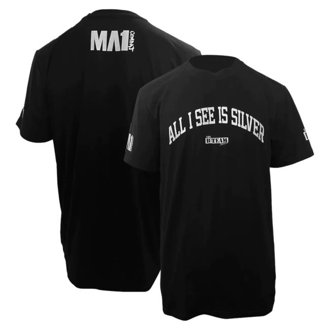Official B Team Merch Store Shop B Team Ma1 Combat All I See Is Silver Training Popover Shirt