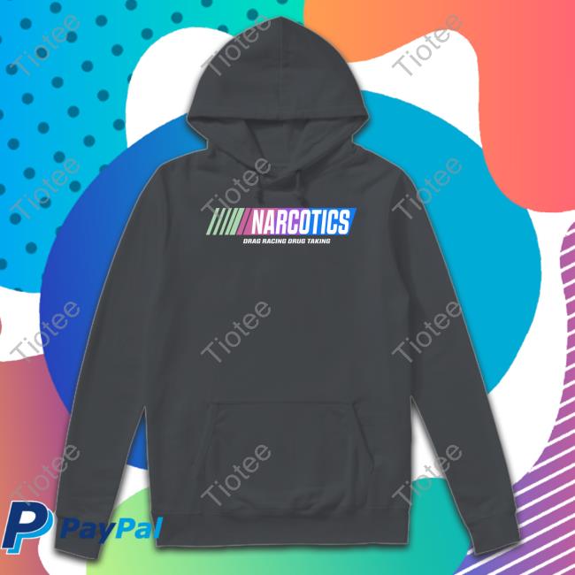 Narcotics Drag Racing Drug Taking Sweatshirt