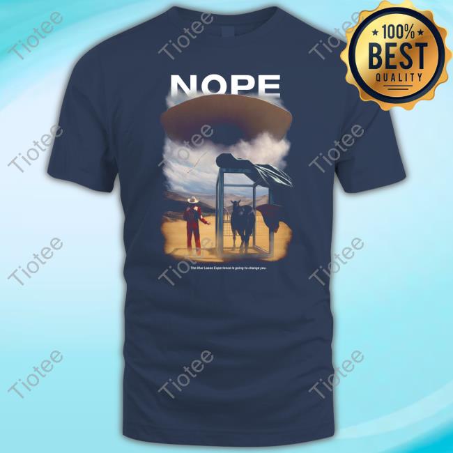 Nope The Star Lasso Experience T Shirt
