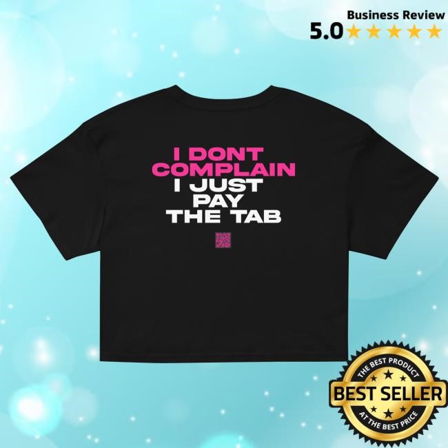 I Dont Complain Statement Crop Top Natalie Nunn