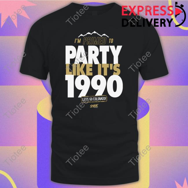 Primed to Party Like It's 1990 T-Shirt for Colorado College Fans Shirts