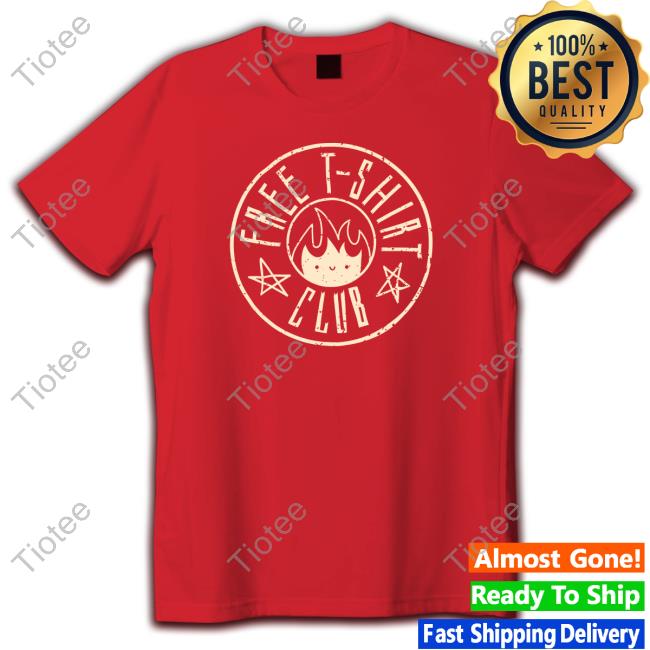 Free T-Shirt Club T-Shirts