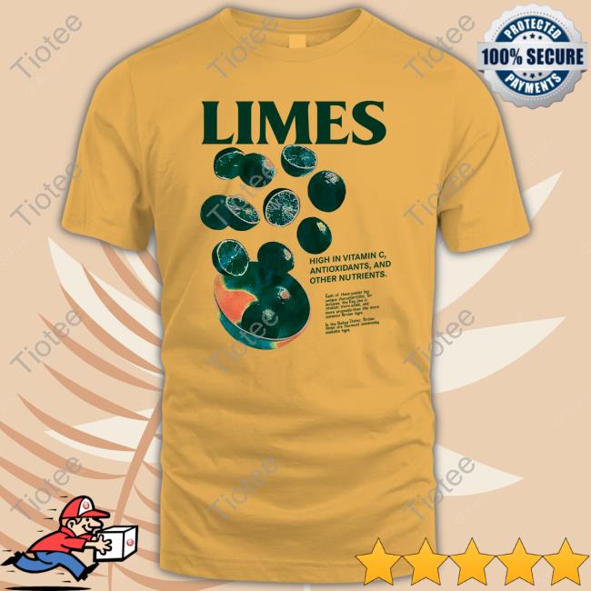 Listenupnerds Limes High In Vitamin C Antioxidants And Other Nutrients Shirt Atthemoment Store
