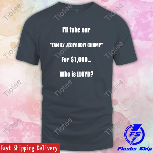 Official I'll Take Our Family Jeopardy Champ For $1,000 Who Is Lloyd Tee