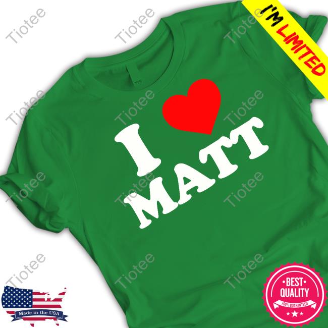Nicolas Sturniolo I Love Matt T Shirt