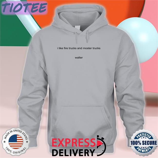 I Like Fire Trucks And Moster Trucks Walter T Shirt Sport Grey Youngpeopleyoutube