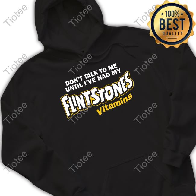 Trashcan Paul Don't Talk To Me Until I've Had My Flintstones Vitamins Shirt