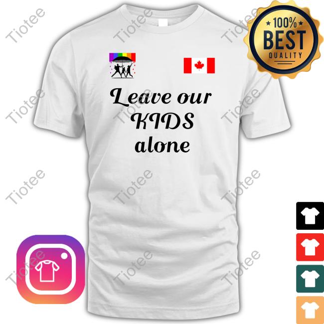 The Canadian Press Leave Our Kids Alone Tee Shirt