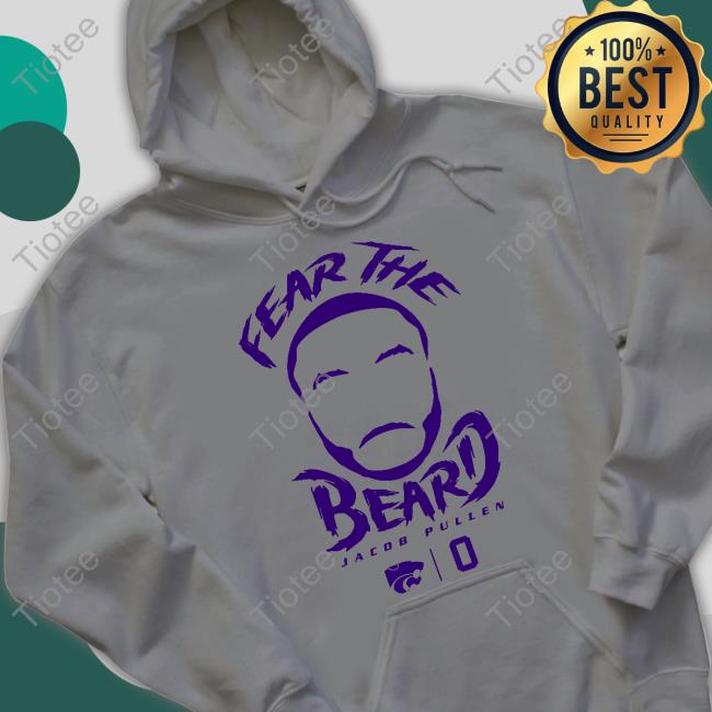 Fear The Beard Jacob Pullen Kansas State Wildcats Shirt