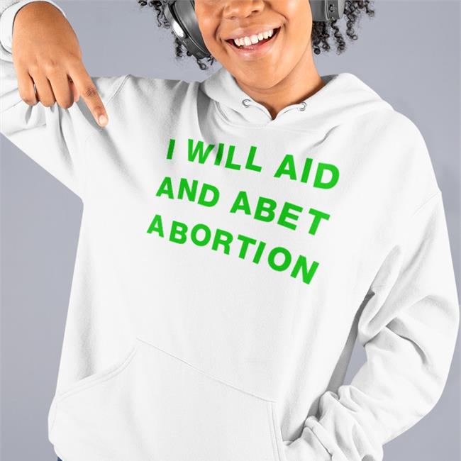 Meredith Salenger I Will Aid And Abet Abortion Tee