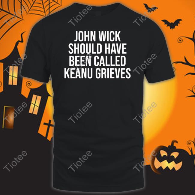 John Wick Should Have Been Called Keanu Grieves Tank Top
